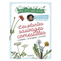 Les Plantes sauvages comestibles - RUSTI'KID