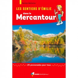 Les sentiers d'Emilie dans le Mercantour Vol.2 - Randonnée en famille dans le Mercantour