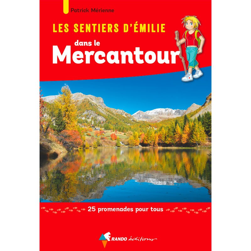 Les sentiers d'Emilie dans le Mercantour Vol.2 - Randonnée en famille dans le Mercantour