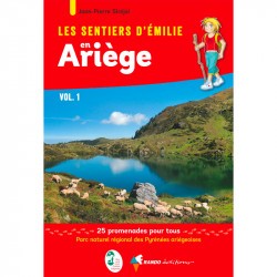 Les Sentiers d'Emilie en Ariège Vol.1 - Randonnée en famille en Ariège