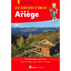 Les Sentiers d’Émilie en Ariège Vol.2 - Randonnée en famille en Ariège