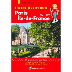 Les Sentiers d'Emilie autour de Paris - Région Île-de-France Est