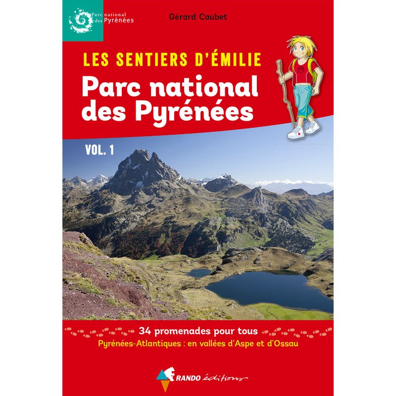 Les Sentiers d'Emilie dans le Parc national des Pyrénées Vol. 1