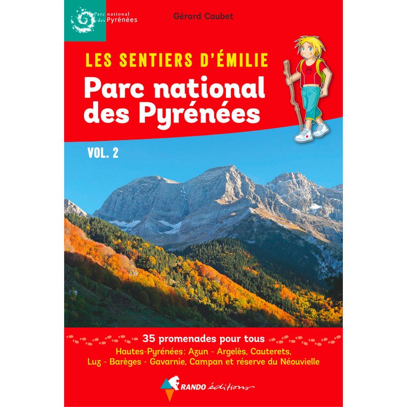 Les Sentiers d'Emilie dans le Parc national des Pyrénées Vol. 2