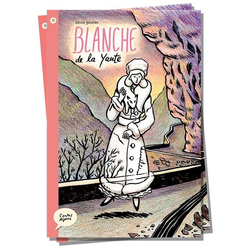 Blanche de la Yaute - Contes Alpins - Dès 6 ans