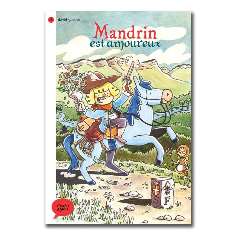 Mandrin est amoureux - Contes Alpins - Dès 6 ans