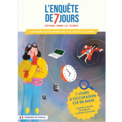Activité de vacances pour les enfants l’enquête de 7 jours Voyage dans le temps - En Cavale