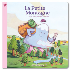 Album dès 2 ans - La petite montagne qui voulait voir la mer - Petits Flocons