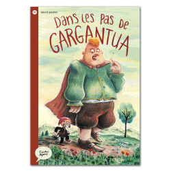 Dans les pas de Gargantua - Contes Alpins - Dès 6 ans