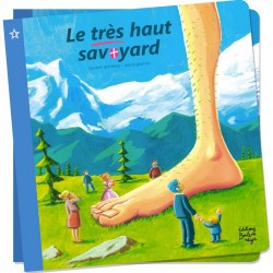 Le très Haut Savoyard - Petits Flocons - Dès 2 ans