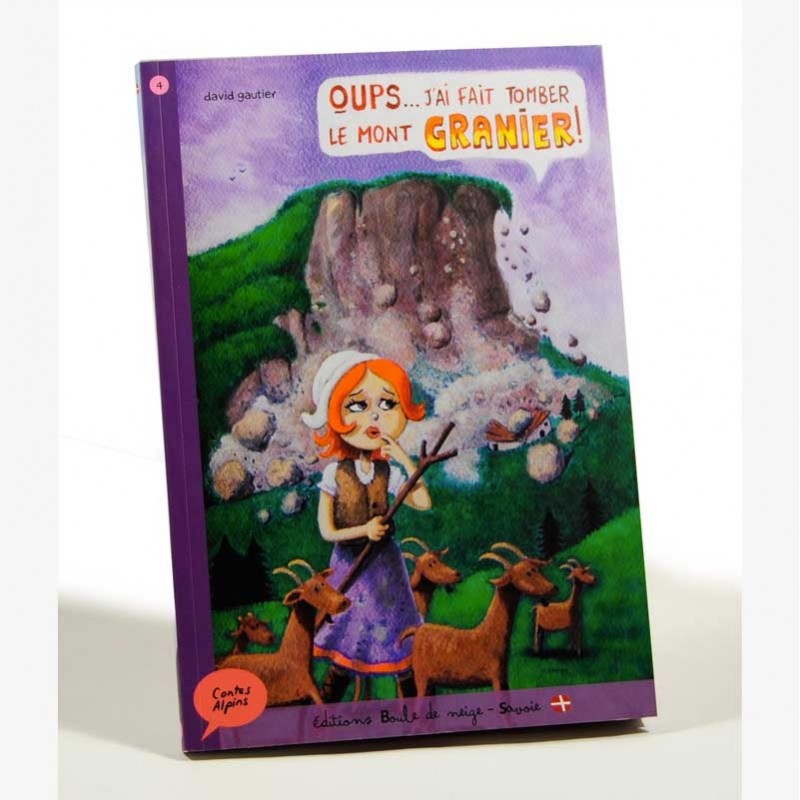 Oups, j'ai fait tomber le Mont Granier - Contes Alpins - Dès 6 ans