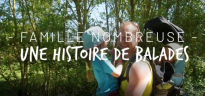 Petites histoires de balades d'une famille buissonnière devenue nombreuse