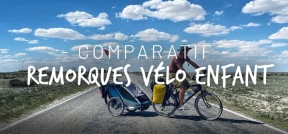 Le grand comparatif de remorques vélo enfant