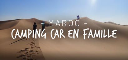 Le Maroc en camping car : un voyage en famille dépaysant