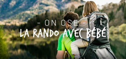 Randonner avec un bébé : 7 raisons d’oser