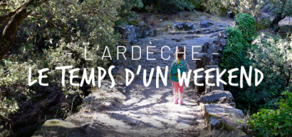 Un long weekend en Ardèche