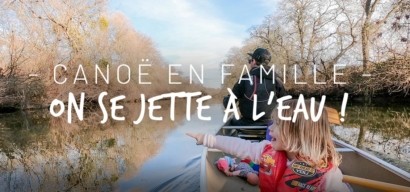 Conseils pour une aventure en canoë avec des enfants