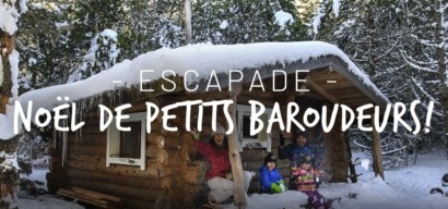 6 idées pour passer un Noël de Petit Baroudeur