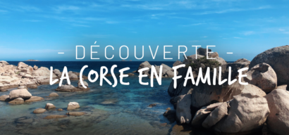 La Corse en famille