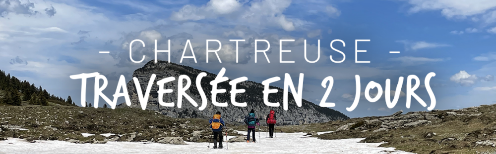 Traversée de la Chartreuse : Depuis le Col du Coq jusqu’à la Plagne en Famille