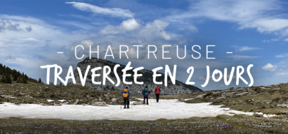 Traversée de la Chartreuse : Depuis le Col du Coq jusqu’à la Plagne en Famille