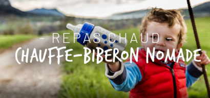 Chauffe-biberon nomade : 3 solutions pour un repas chaud