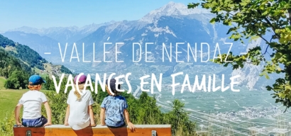 La Vallée de Nendaz en famille