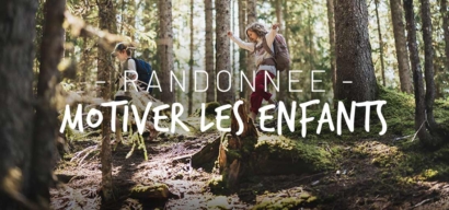 Motiver ses enfants en randonnée