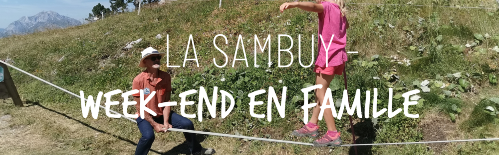 Un week-end en famille à la Sambuy