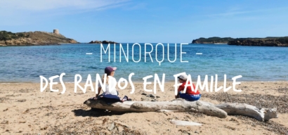 Découvrir Minorque en famille