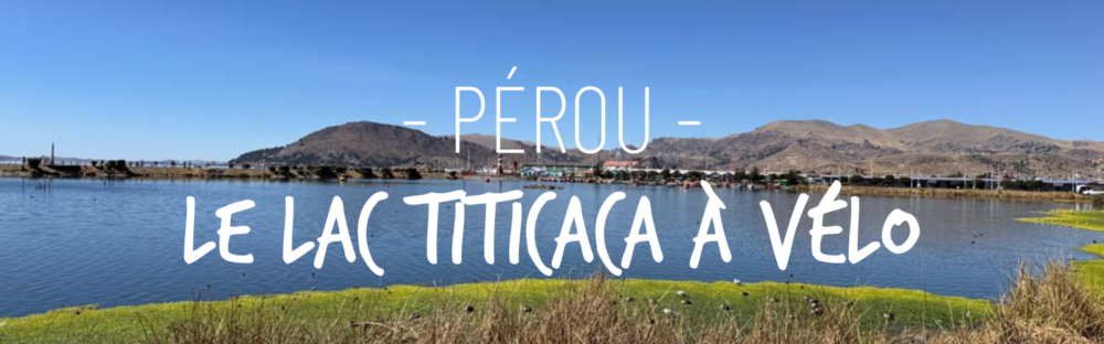 Le lac Titicaca à vélo en famille