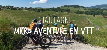 Micro Aventure VTT en Chautagne