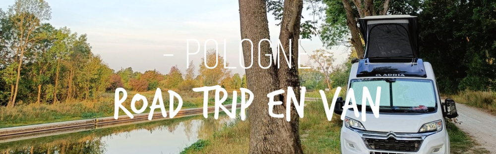Road trip en famille en Pologne