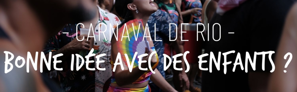 Le carnaval de Rio avec des enfants
