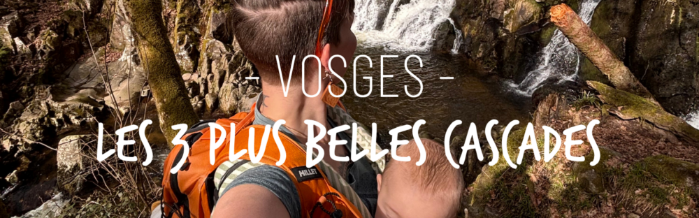 Les 3 plus belles cascades des Vosges en famille